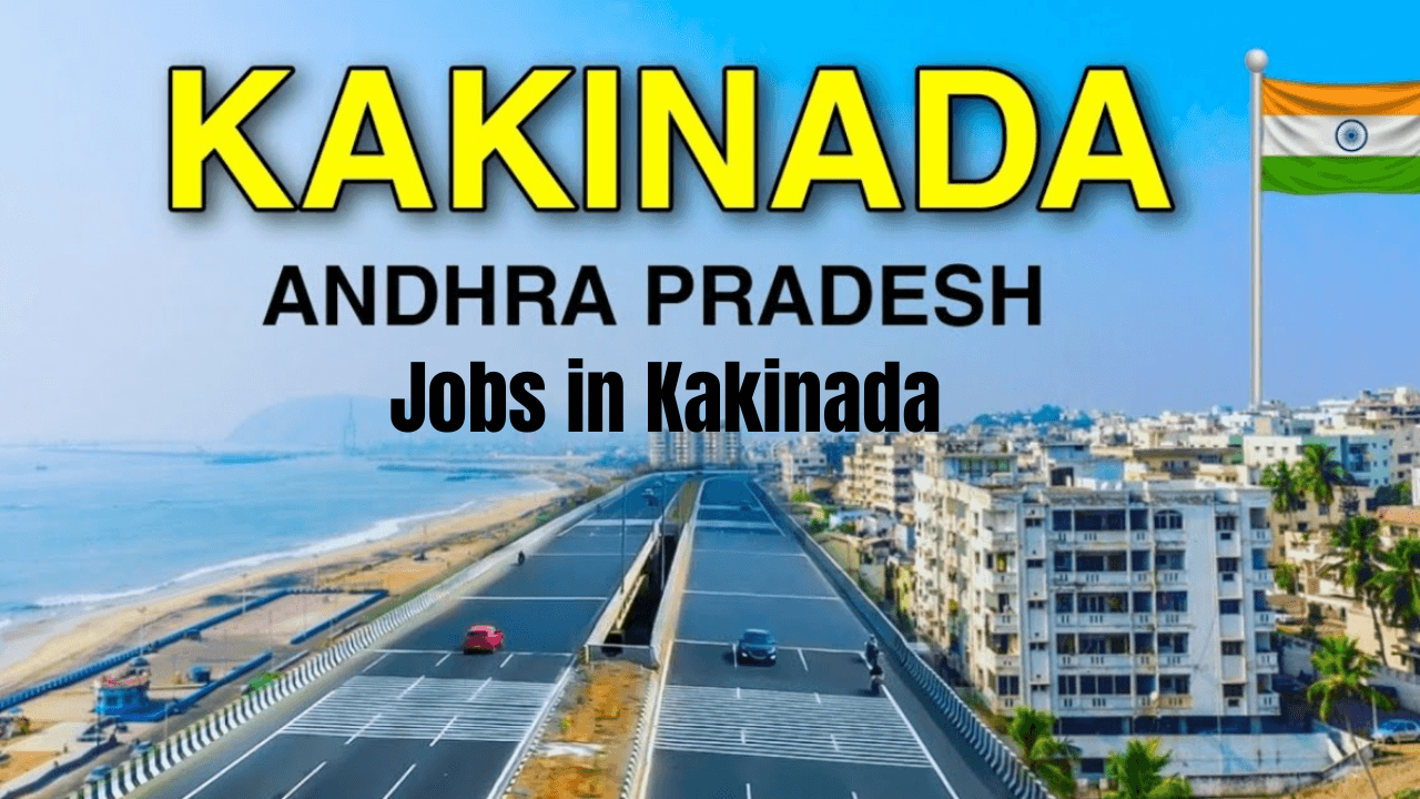 Jobs in Kakinada