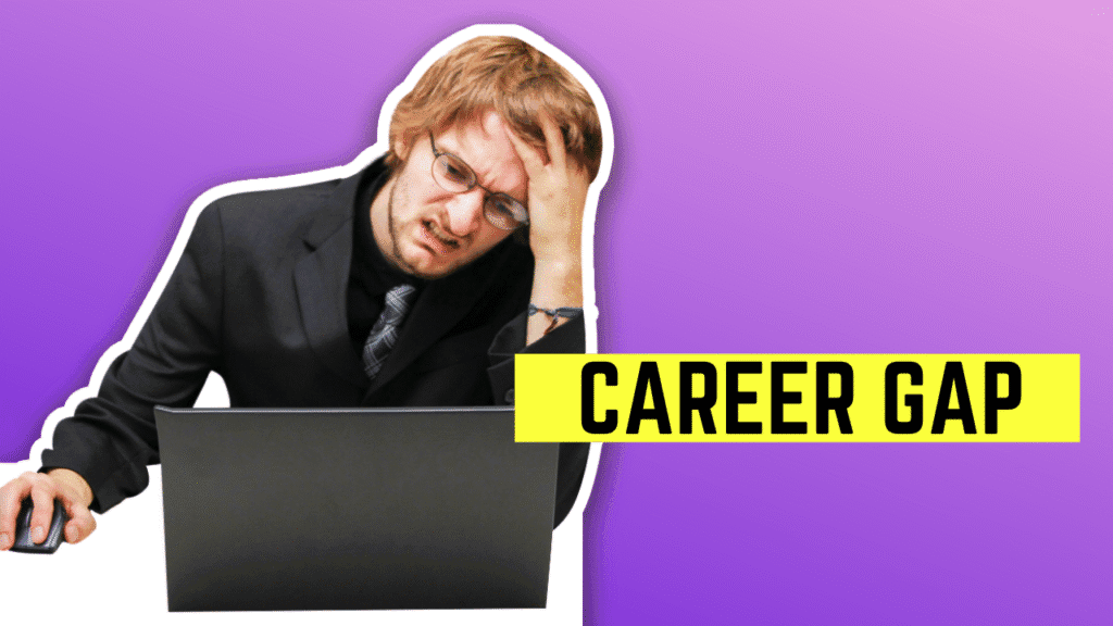 Career Gap