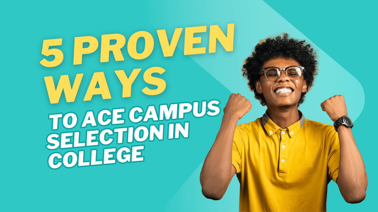 Why Getting Campus Selection While in College is Crucial for Your Career